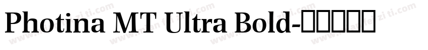 Photina MT Ultra Bold字体转换